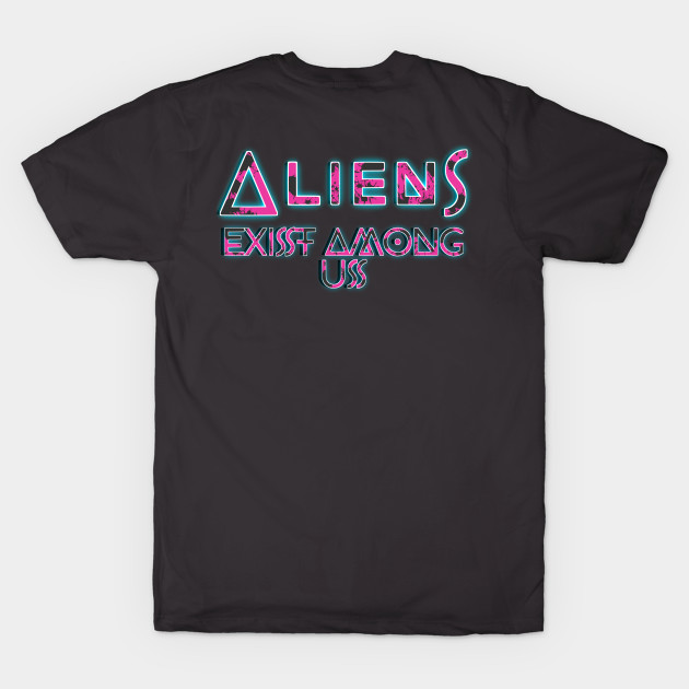 27ALIENS EXIST AMONG US by Olazarán store 